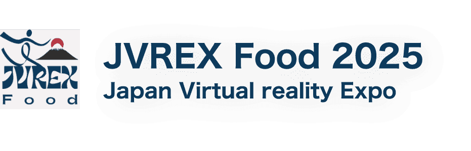JVREX Food 2025｜Japan Virtual reality Expo